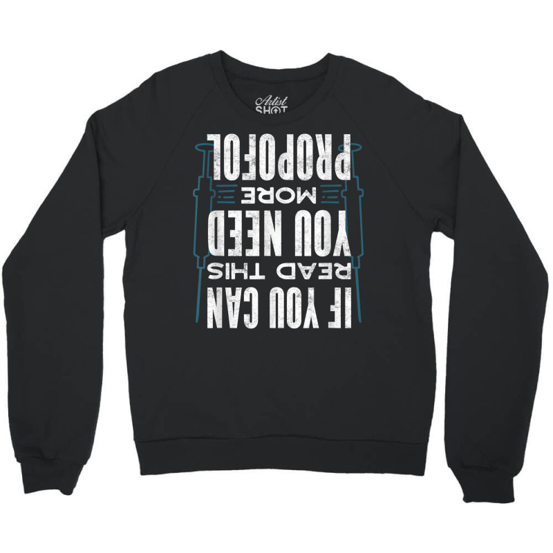 Anesthesiologist Anaesthetist If You Can Read This Funny Crewneck Sweatshirt | Artistshot