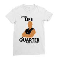 Living Life A Quarter Mile At A Time Ladies Fitted T-shirt | Artistshot