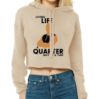 Living Life A Quarter Mile At A Time Cropped Hoodie | Artistshot