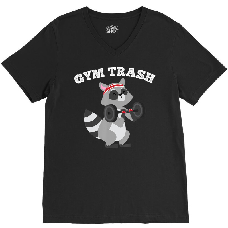 Gym Trash Weight Lifting Raccoon Workou V-neck Tee | Artistshot