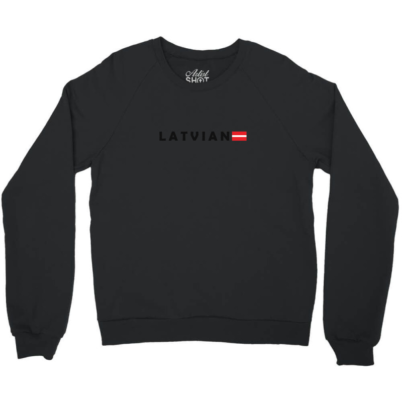 Latvian Text And Flag Crewneck Sweatshirt by JamesTrichell | Artistshot