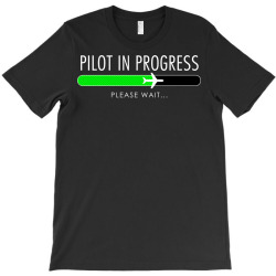 pilot in progress pilot training flight school gift T-Shirt | Artistshot