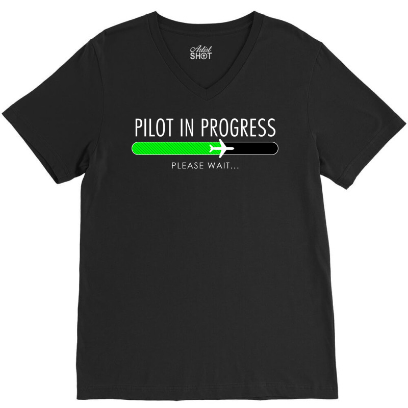 Pilot In Progress Pilot Training Flight School Gift V-neck Tee | Artistshot