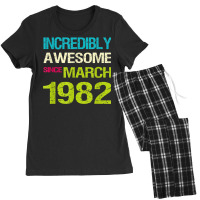 Incredibly Awesome Since March 1982 Birthday Women's Pajamas Set | Artistshot