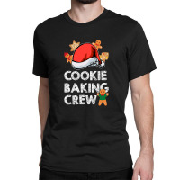 Cookie Baking Crew For Dark Classic T-shirt | Artistshot