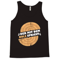 Der Mit Dem Holz Spricht For Carpenters, Black, S Tank Top | Artistshot