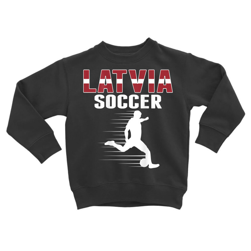 Latvia Soccer Lovers Jersey   Proud Latvian Football Fans T Shirt Toddler Sweatshirt by cm-arts | Artistshot