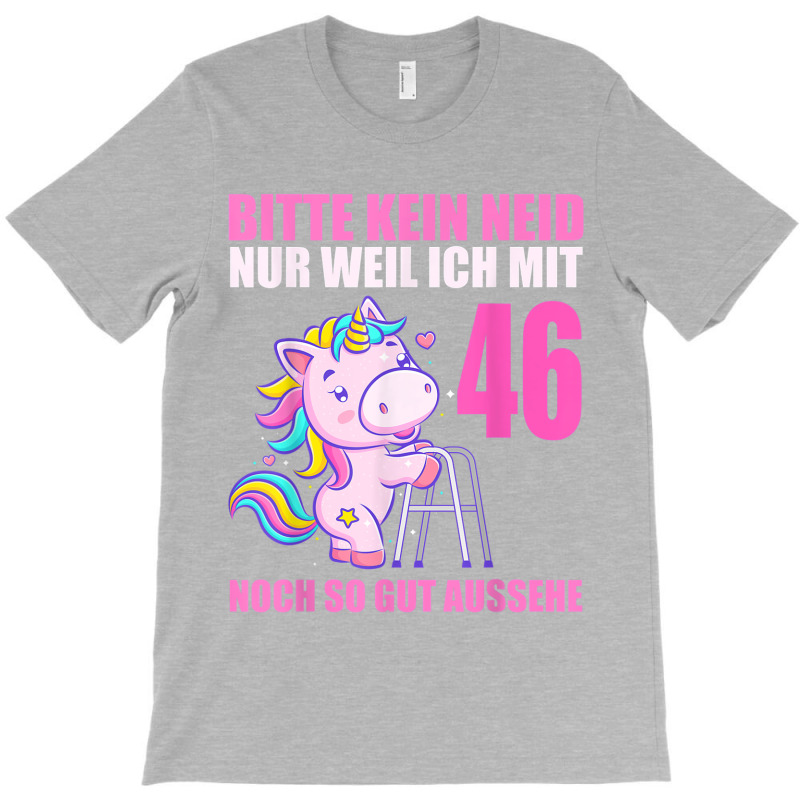 Bitte Keine Eneid Gut Aussehe 46 Years Unicorn 46th Birthday T-shirt | Artistshot