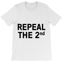 Repeal The 2nd Amendment Gun Reform Now T-shirt | Artistshot