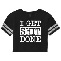 I Get Shit Done Scorecard Crop Tee | Artistshot