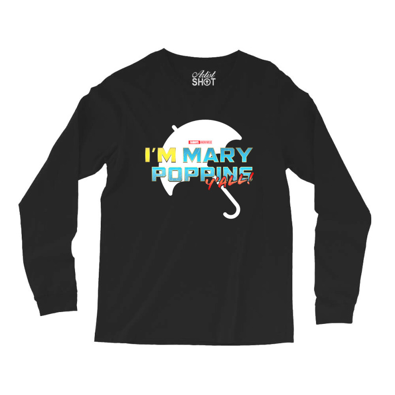 I'am Mary Poppins Y'all Long Sleeve Shirts | Artistshot