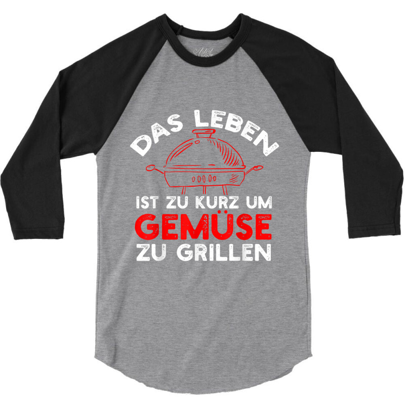 Men's With German Text Das Leben Ist Zu Kurz Um Gemüü [german Langua 3/4 Sleeve Shirt | Artistshot