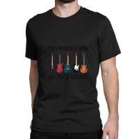 Yes I Really Do Need All These Guitars Funny Guitarist Music Lover Classic T-shirt | Artistshot