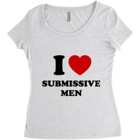 I Love Submissive Men Women's Triblend Scoop T-shirt | Artistshot