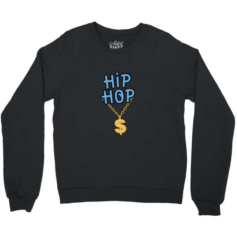 Hip Hop Rap Gangster Rap Break Dance Music Lovers Gold Chains 1 Crewneck Sweatshirt | Artistshot