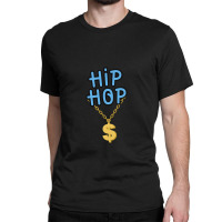 Hip Hop Rap Gangster Rap Break Dance Music Lovers Gold Chains 1 Classic T-shirt | Artistshot