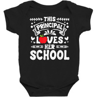 This Principal Loves Her School   Headmistress Headmaster T Shirt Baby Bodysuit | Artistshot