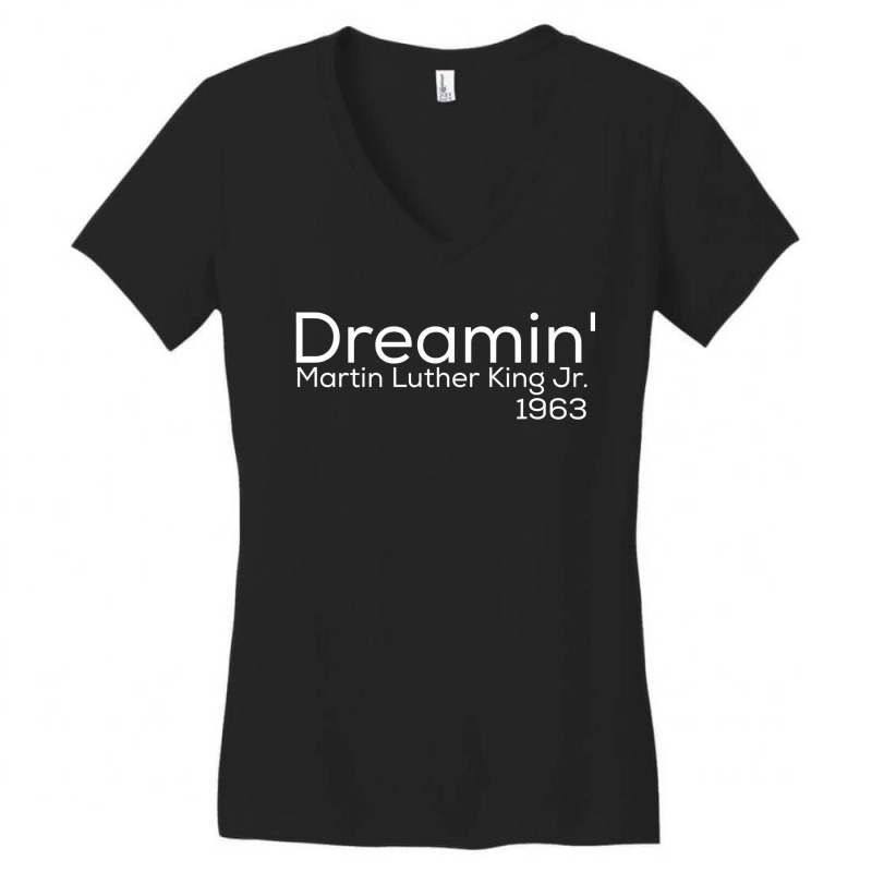 Dreamin' Mlk Martin Luther King Jr 1963 Women's V-Neck T-Shirt by cm-arts | Artistshot