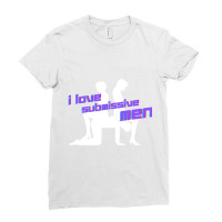 I Love Submissive Men Ladies Fitted T-shirt | Artistshot