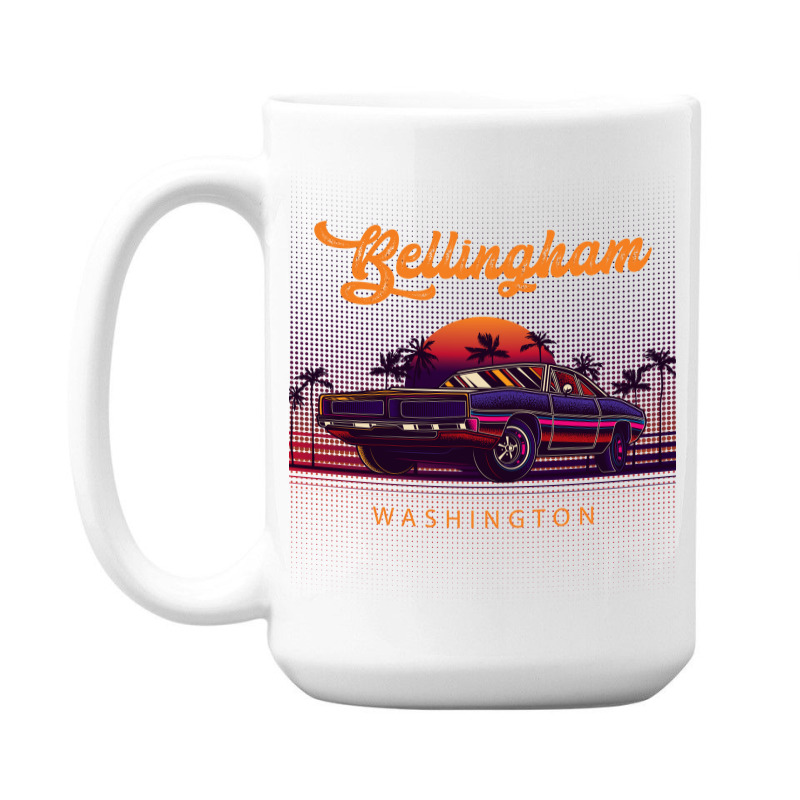 Bellingham Washington Retro Vintage 80s 90s Muscle Cars Retrowave Aest 15 Oz Coffee Mug | Artistshot