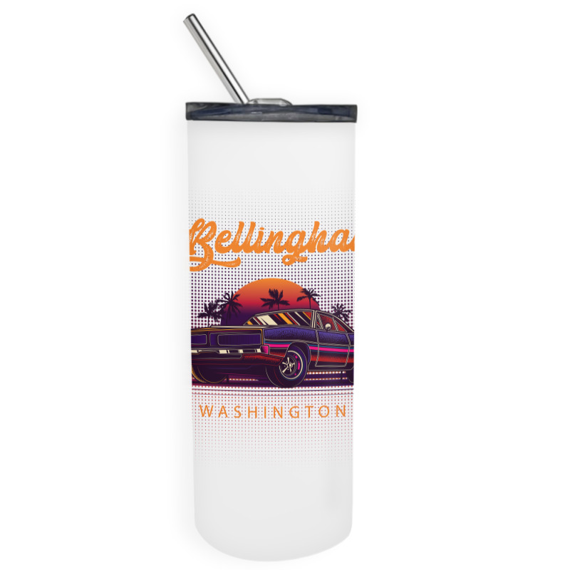 Bellingham Washington Retro Vintage 80s 90s Muscle Cars Retrowave Aest Skinny Tumbler | Artistshot