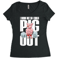 I Work Out So I Could Pig Out For A Animal Lover Pig Lover Women's Triblend Scoop T-shirt | Artistshot