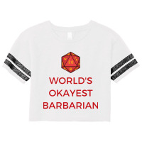 Worlds Okayest Barbarian With D20 Dice Scorecard Crop Tee | Artistshot