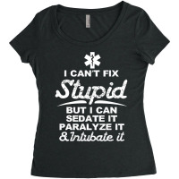 Paramedic Emt Gift Can Sedate And Paralyze Stupid Funny Ems Women's Triblend Scoop T-shirt | Artistshot