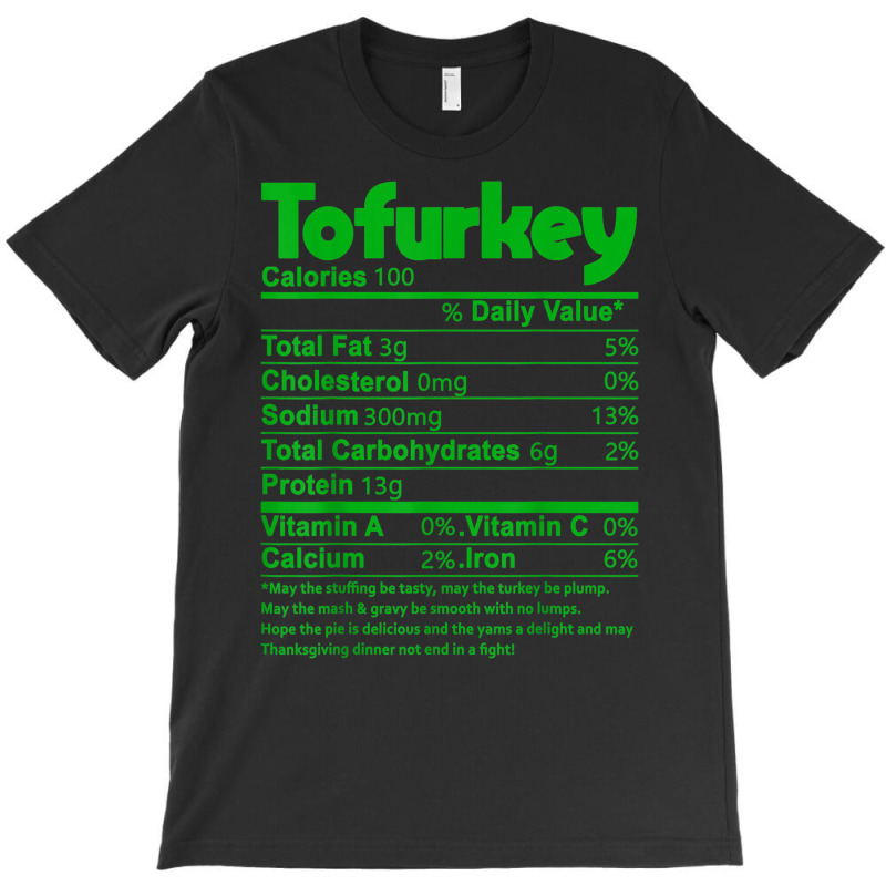 Custom Tofurky Nutrition Facts Funny Tshirt By Artistshot