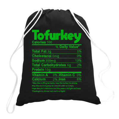 Tofurky Nutrition Facts Funny Drawstring Bags Designed By Kakashop