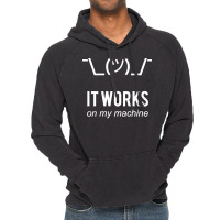 Shrug It Works On My Machine Funny Programmer Excuse White Design Vintage Hoodie | Artistshot