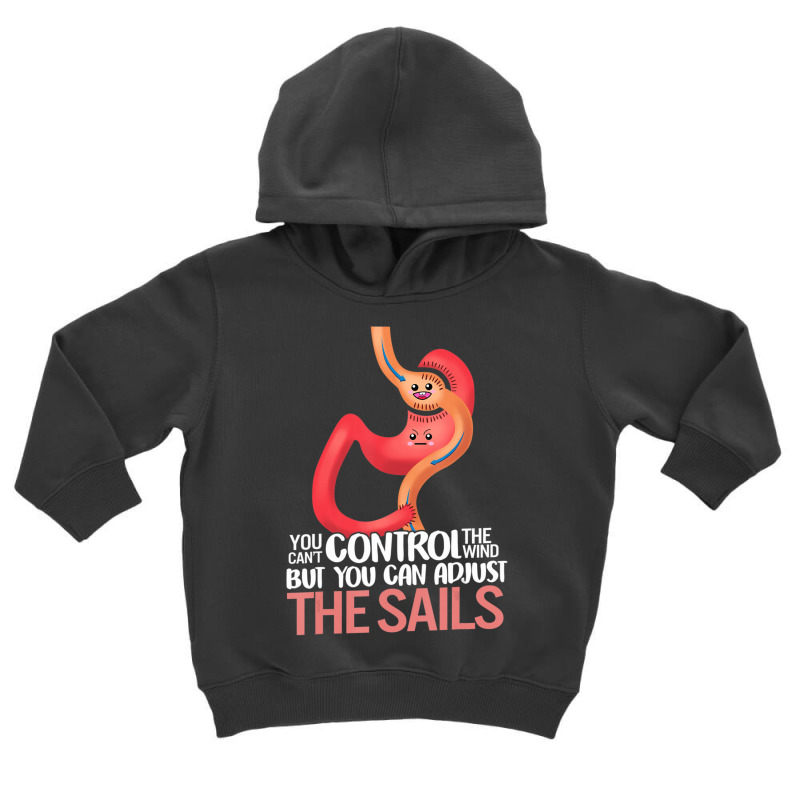 Gastric Bypass Surgery Stomach Adjust The Sails Motivational Toddler Hoodie by cm-arts | Artistshot