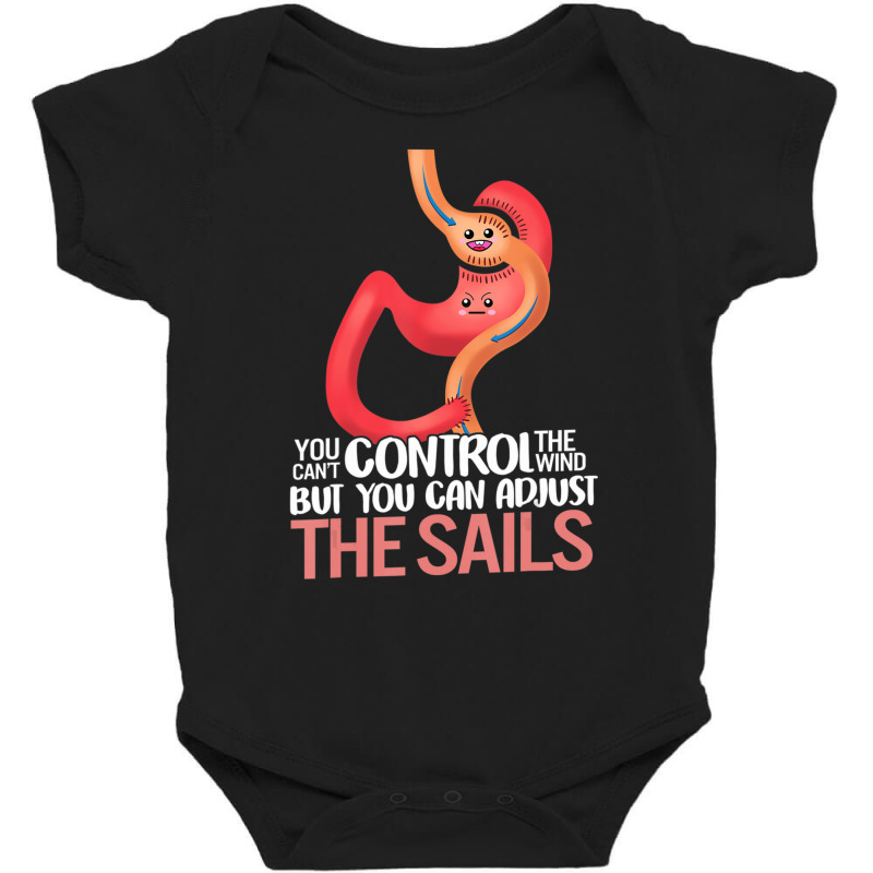 Gastric Bypass Surgery Stomach Adjust The Sails Motivational Baby Bodysuit by cm-arts | Artistshot