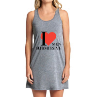 I Love Submissive Men  Woman I Heart Submissive Men  Funny Sensitive M Tank Dress | Artistshot