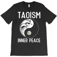 Taoism Inner Peace Daoism Spirituality Enlightenment T-shirt | Artistshot