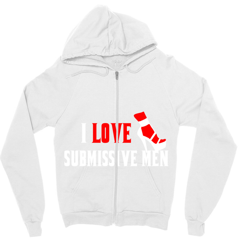 I Love Submissive Men (3) Zipper Hoodie by cm-arts | Artistshot