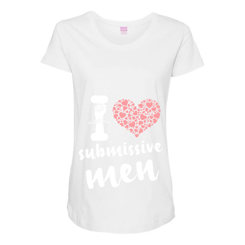 I Love Submissive Men, I Heart Submissive Men  Submissive,i Like Submi Maternity Scoop Neck T-shirt by cm-arts | Artistshot