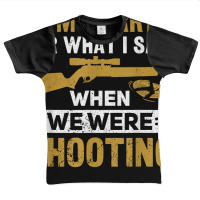 I'm Sorry For What I Said When We Were Clay Target Shooting T Shirt Graphic Youth T-shirt | Artistshot