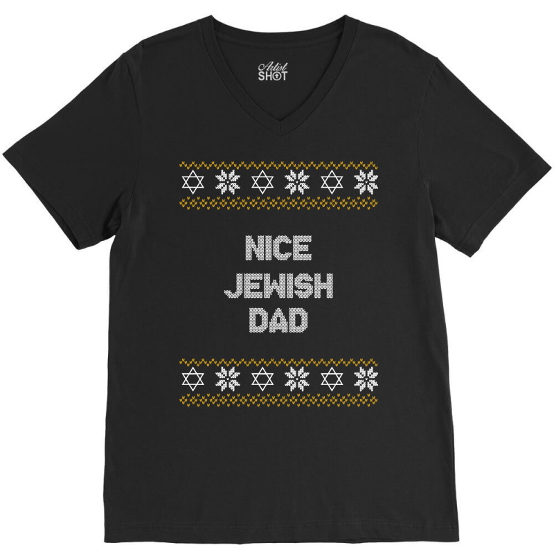 Nice Jewish Dad Ugly Hanukkah Sweater Chanukkah Jew Hannukah V-neck Tee | Artistshot