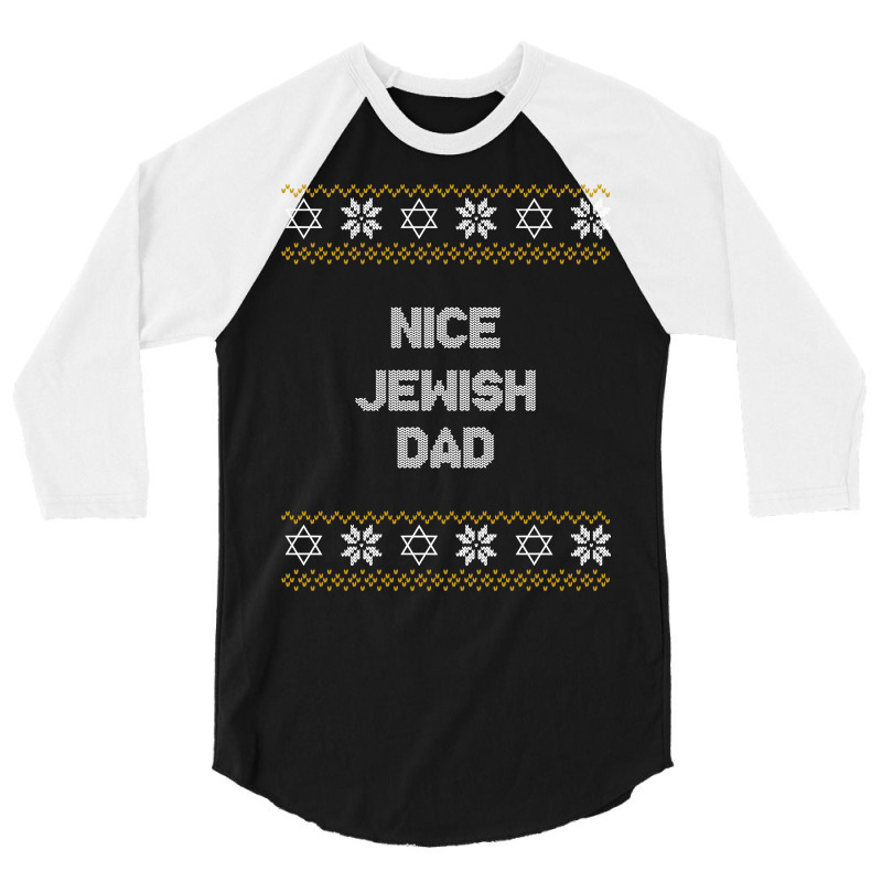 Nice Jewish Dad Ugly Hanukkah Sweater Chanukkah Jew Hannukah 3/4 Sleeve Shirt | Artistshot