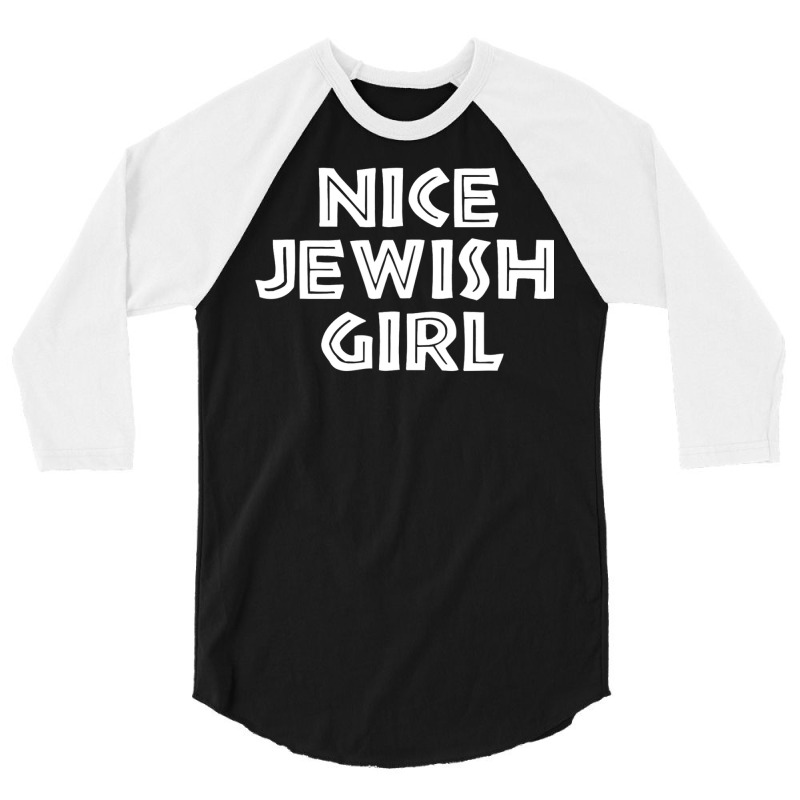 Nice Jewish Girl Funny Hanukkah 3/4 Sleeve Shirt | Artistshot