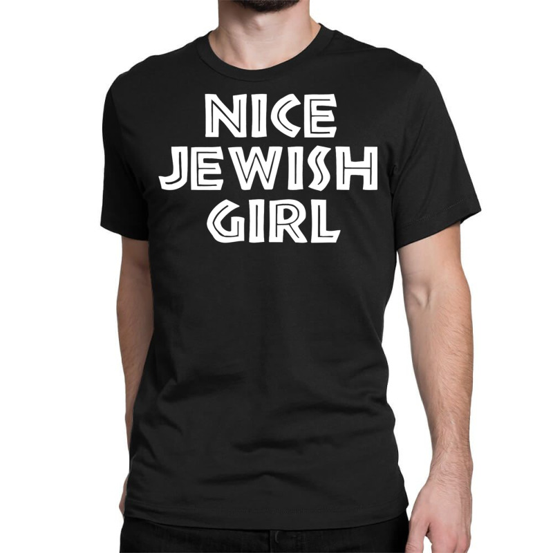 Nice Jewish Girl Funny Hanukkah Classic T-shirt | Artistshot