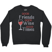 Womens Good Friends Good Wine Good Times Bling Rhinestone V Neck T Shi Crewneck Sweatshirt | Artistshot