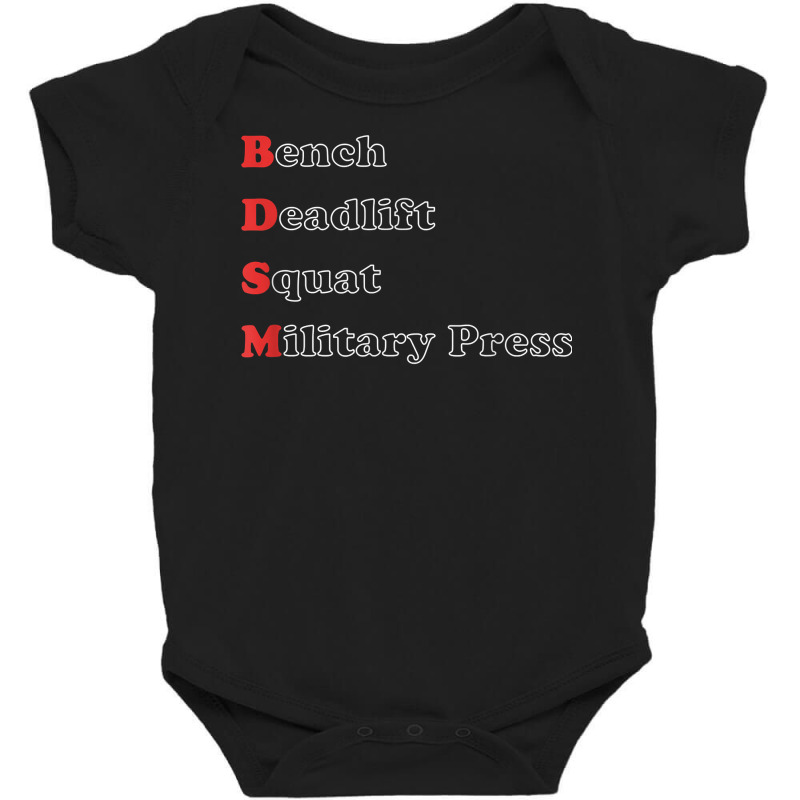 I'm Into B.dsm Bench Squat Deadlift Military Press T Shirt Baby Bodysuit by cm-arts | Artistshot