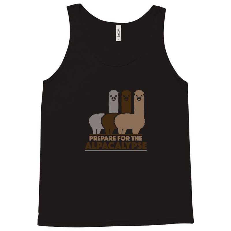 Prepare For The Alpacalypse Tank Top | Artistshot