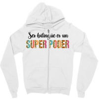 Ser Bilingue Es Un Super Poder Spanish Teacher Bilingual T Shirt Zipper Hoodie | Artistshot