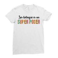 Ser Bilingue Es Un Super Poder Spanish Teacher Bilingual T Shirt Ladies Fitted T-shirt | Artistshot