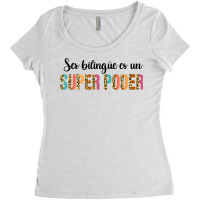 Ser Bilingue Es Un Super Poder Spanish Teacher Bilingual T Shirt Women's Triblend Scoop T-shirt | Artistshot