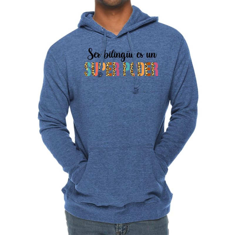 Ser Bilingue Es Un Super Poder Spanish Teacher Bilingual T Shirt Lightweight Hoodie by cm-arts | Artistshot