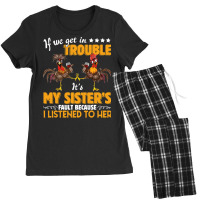 Chicken Cock If We Get In Trouble Its My Sisters Fault Wine Chicken 36 Women's Pajamas Set | Artistshot